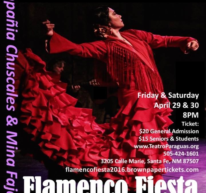 Flamenco Fiesta, April 29 & 30  2016